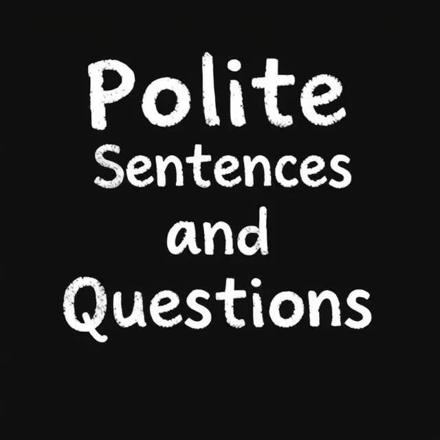 Polite Sentences and Questions (Level 3)